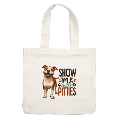 A playful illustration of a happy pit bull with the text "Show Me Your Pitties," celebrating the breed's charm. heat press transfers