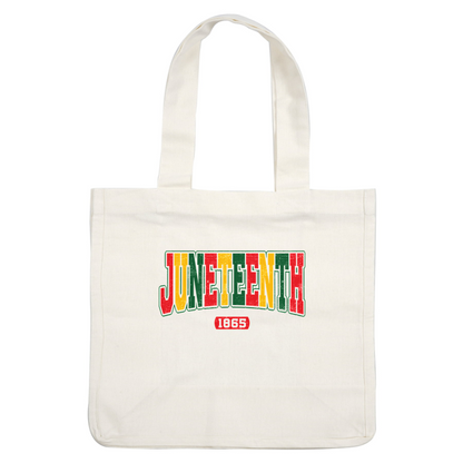 Colorful "Juneteenth 1865" graphic featuring bold letters in red, yellow, and green, celebrating the historic date of freedom.dtf regular iron