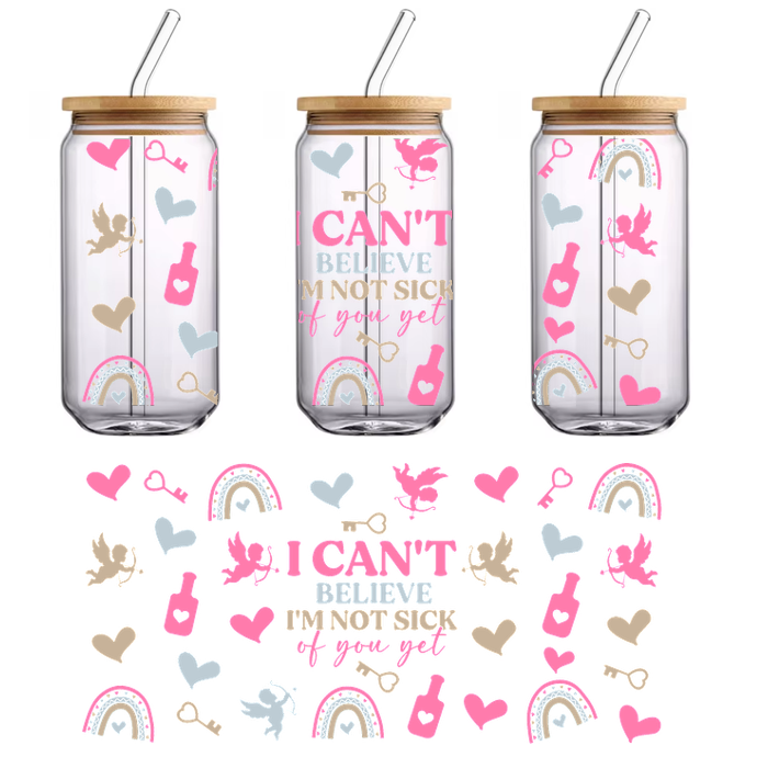 A colorful and playful pattern featuring hearts, rainbows, doves, and the phrase "I CAN'T BELIEVE I'M NOT SICK OF YOU YET."UV Transfers dtf transfers