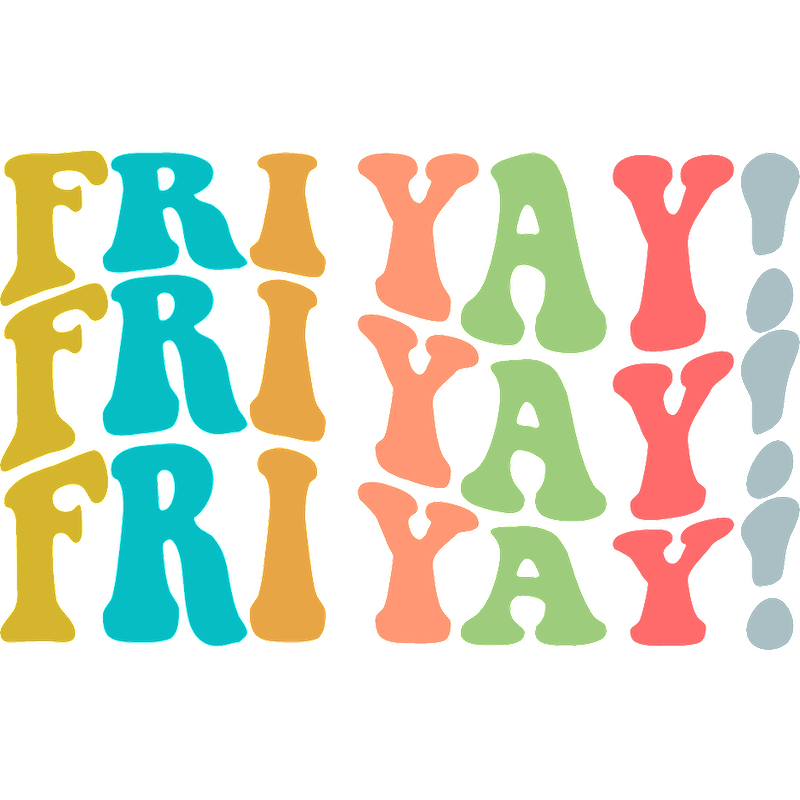 Colorful "FRI YAY" typography design celebrating the weekend's arrival with joy!DTF Transfers