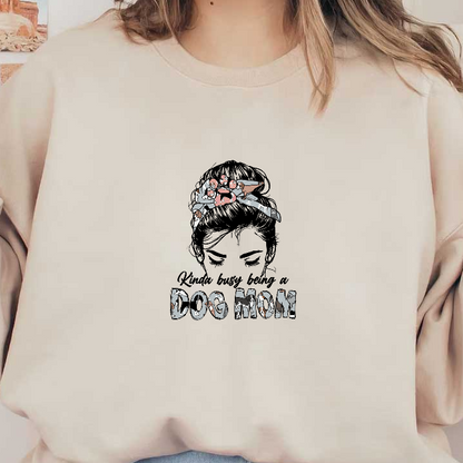 "Busy being a dog mom" shirt.DTF Transfers