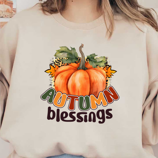 Celebrate the season with a charming autumn design featuring a vibrant pumpkin and colorful leaves alongside the words "Autumn Blessings." dtf prints