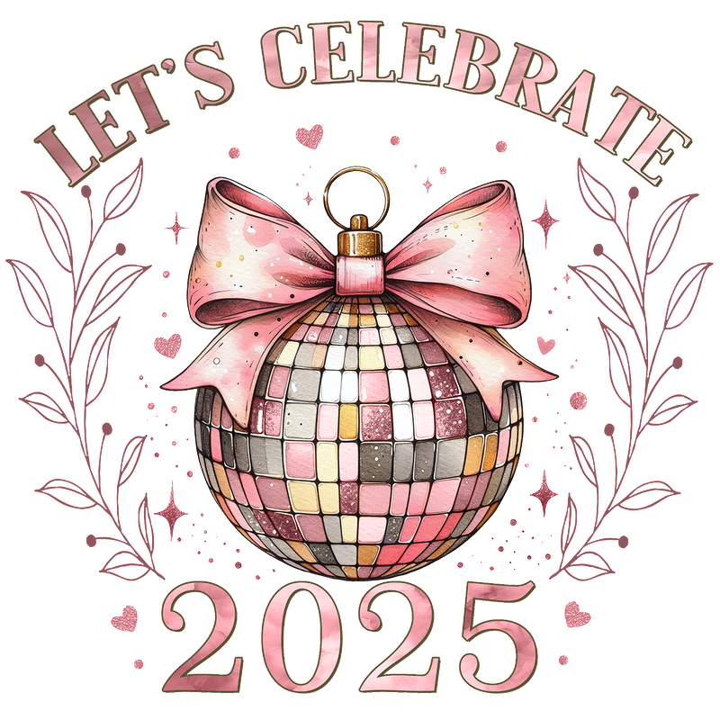 Celebrate the New Year 2025 with this sparkly disco ball design adorned with a pink bow and festive floral accents!DTF Transfers heat press transfers heat press transfers