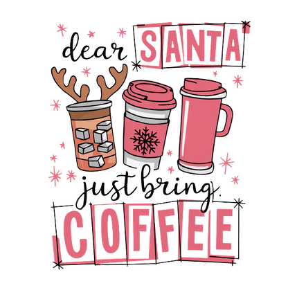 Una ilustración festiva con divertidas tazas de café y la frase "Querido Papá Noel, ¡solo trae café!" en colores alegres.