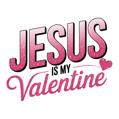 Celebrate love with this sparkling "Jesus is my Valentine" design, perfect for expressing faith and affection on Valentine's Day!DTF Transfers