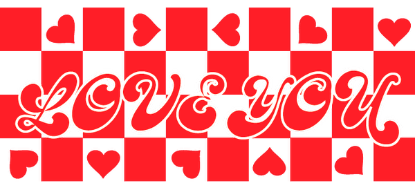 "Love you" sign in red and white with hearts on a checkered background.UV Transfers