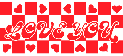 "Love you" sign in red and white with hearts on a checkered background.UV Transfers