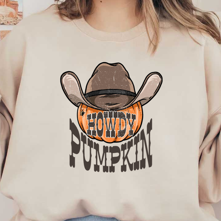 A whimsical design featuring a cowboy hat above a playful pumpkin with the words "Howdy Pumpkin" in bold lettering.dtf regular iron