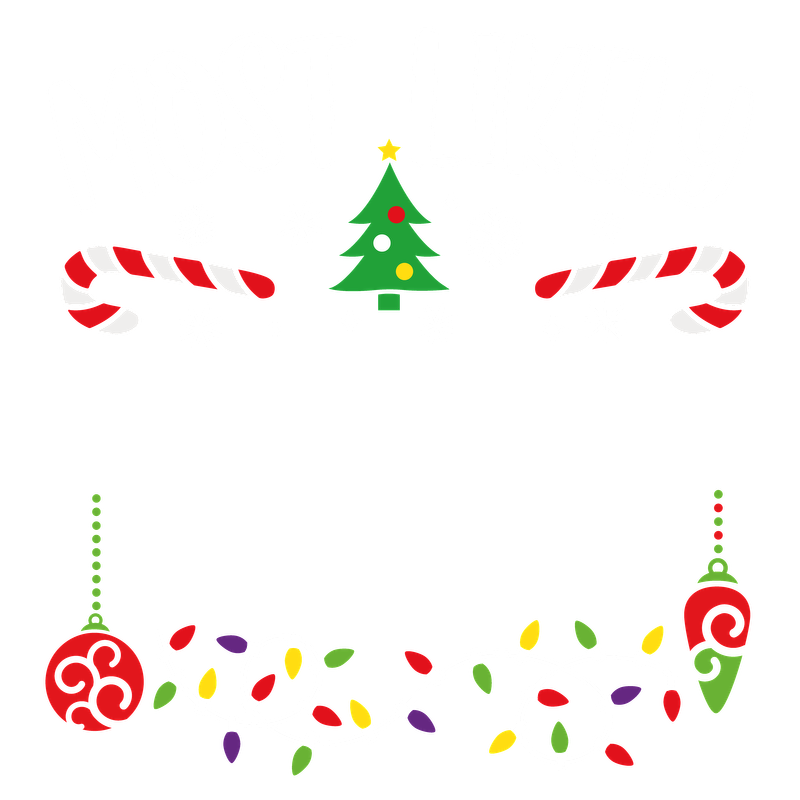 A festive design featuring the phrase "Most Likely" surrounded by Christmas elements like candy canes, a tree, and colorful lights.DTF Transfers dtf transfersdtf regular iron