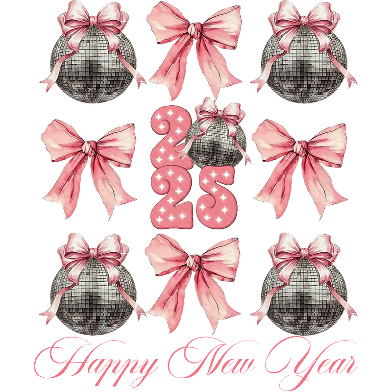 Celebrate the New Year with a charming design featuring pink bows, disco balls, and festive elements showcasing "2025."DTF Transfers dtf prints