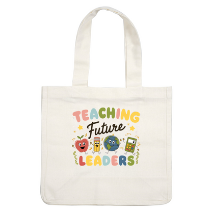 A cheerful and colorful design featuring an apple, pencil, globe, and calculator with the phrase "Teaching Future Leaders."DTF Transfers