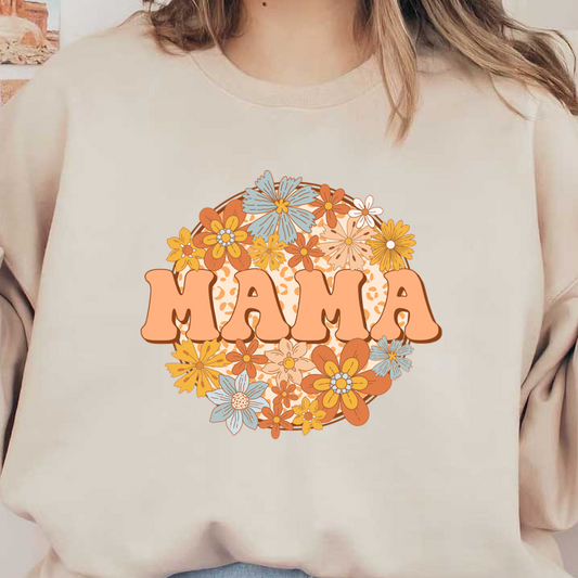 A vibrant design featuring the word "MAMA" adorned with colorful flowers in warm tones, perfect for celebrating motherhood.dtf regular iron