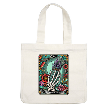 Una ilustración vibrante que presenta una mano esquelética sosteniendo lavanda, rodeada de flores de colores y la frase "No hay suficiente salvia para esta mierda".