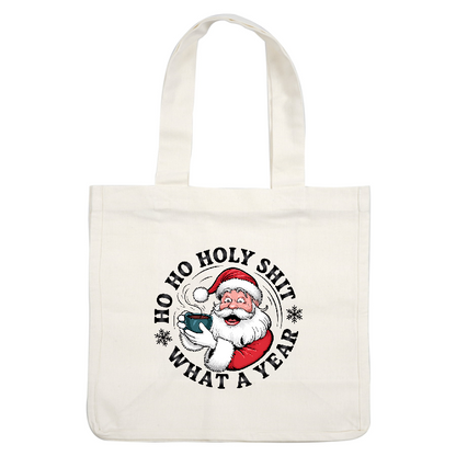 Cheerful Santa holding a coffee cup with humorous holiday phrase design.DTF Transfers