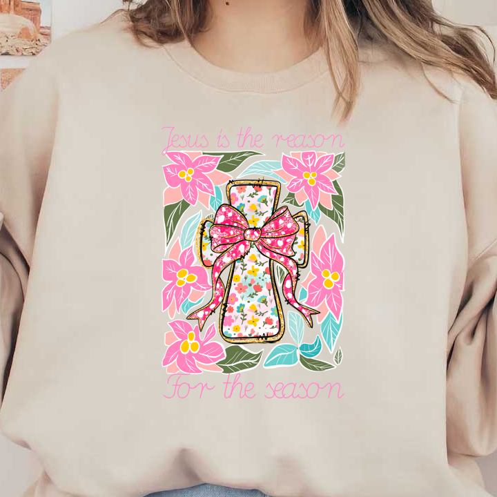 A vibrant, floral-themed design featuring a bow and the text "Jesus is the reason for the season."DTF Transfers heat press transfers