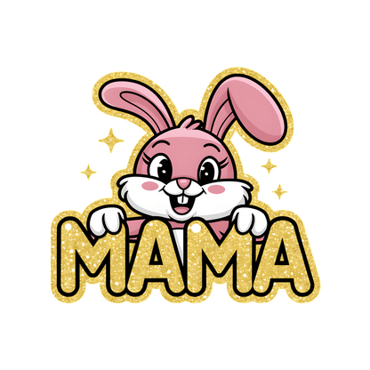 A cheerful pink bunny proudly holds the sparkling word "MAMA," capturing a fun and loving vibe.DTF Transfers