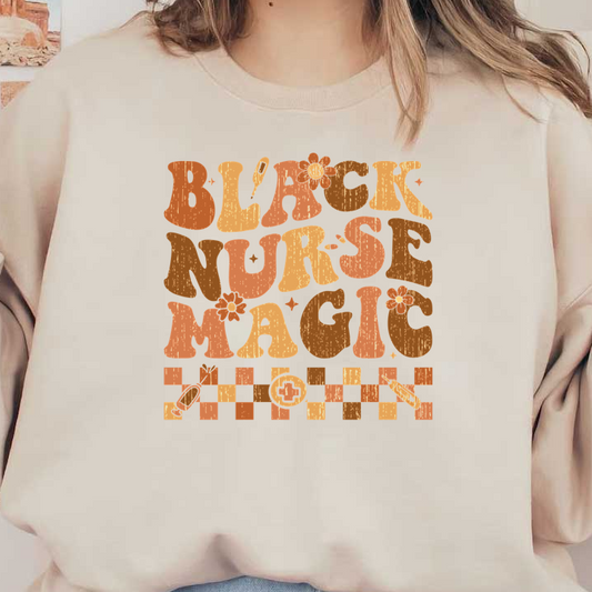 Embrace the vibrant theme of "Black Nurse Magic" with this colorful, retro-inspired graphic featuring playful letters and medical symbols.DTF Transfers