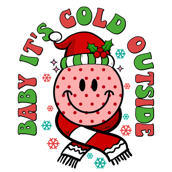 A cheerful holiday design featuring a smiling snowman in a Santa hat with the phrase "Baby It's Cold Outside." dtf prints