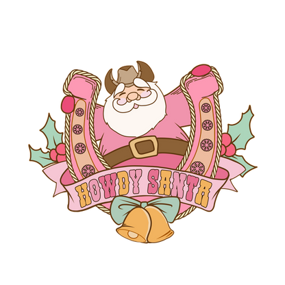 Cheerful cartoon Santa with a pink outfit and cowboy accents, surrounded by festive holly, featuring the phrase "Howdy Santa." heat press transfers