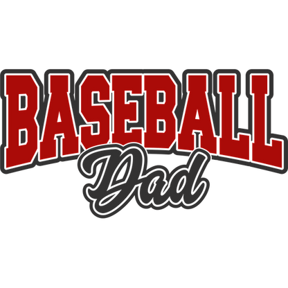 A bold graphic design featuring the phrase "Baseball Dad" in red and black lettering, perfect for sports-loving fathers.DTF Transfers dtf transfers