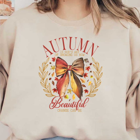 A charming autumn-themed design featuring a vibrant bow surrounded by colorful leaves, celebrating the beauty of change.dtf regular iron