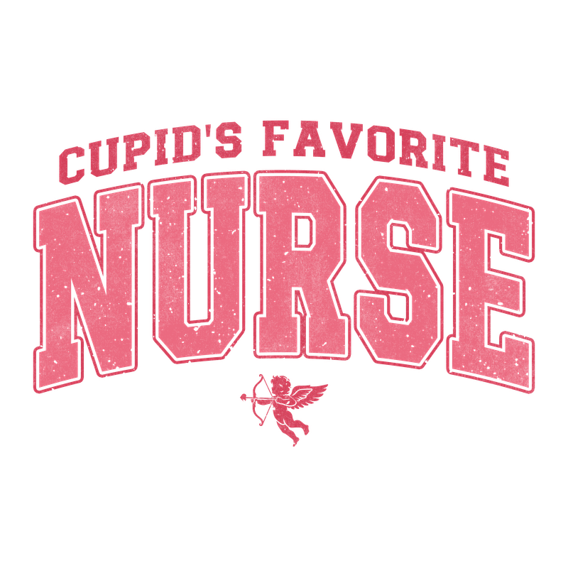 This playful design features the phrase "Cupid's Favorite Nurse" in bold pink letters, accompanied by a charming Cupid illustration.DTF Transfers