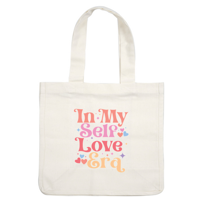 Un diseño vibrante y divertido que presenta la frase "In My Self Love Era" adornada con corazones y estrellas de colores.