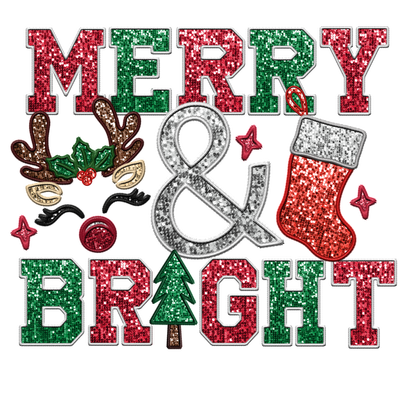 "Celebrate the season with this festive 'Merry & Bright' design featuring glittery letters, a Christmas tree, and playful decorations!"dtf regular iron