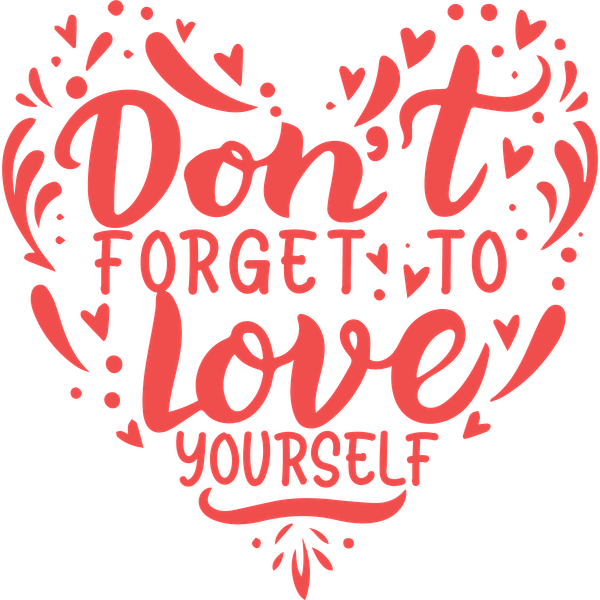 Un gráfico vibrante en forma de corazón que fomenta el amor propio con la frase motivadora "¡No olvides amarte a ti mismo!" en una tipografía divertida.