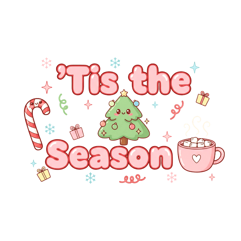 Celebrate the holidays with this adorable 'Tis the Season graphic!DTF Transfers