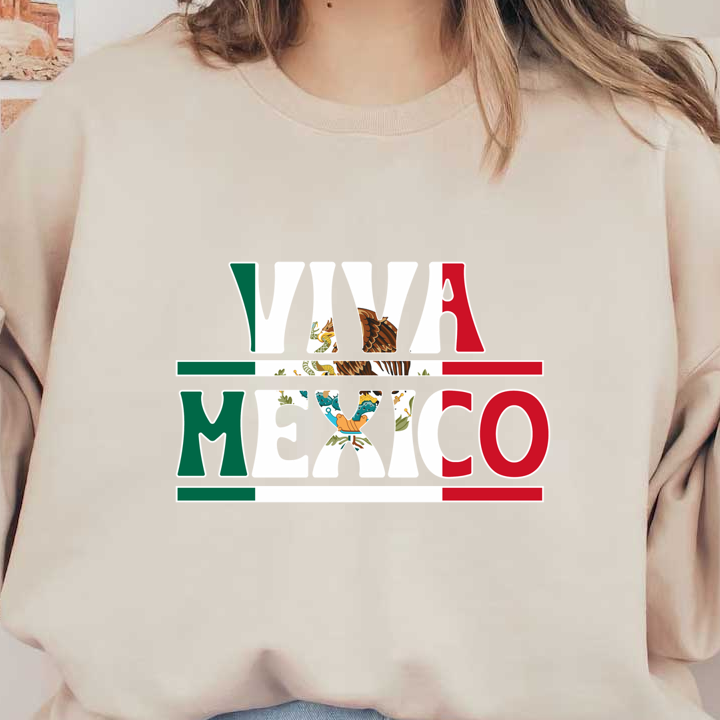 A vibrant graphic celebrating Mexico, featuring "Viva Mexico" in bold letters with the national colors and emblem. dtf prints