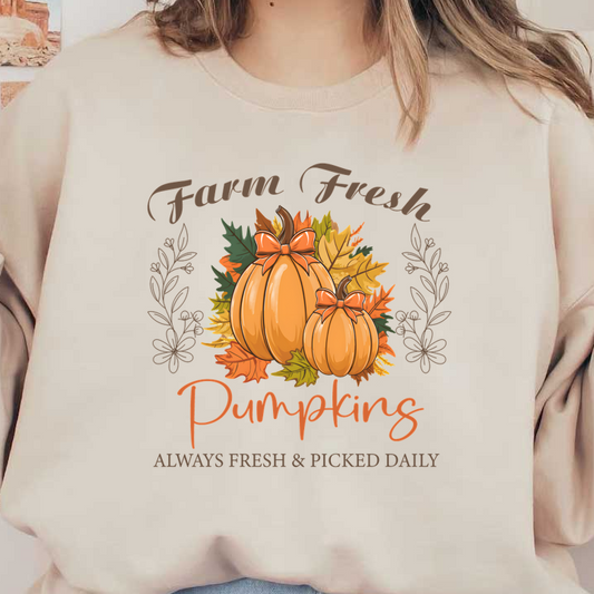 A charming illustration of vibrant pumpkins with bows, surrounded by autumn leaves and the text "Farm Fresh Pumpkins." dtf prints