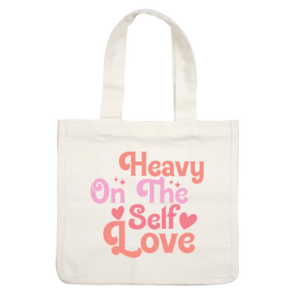 Diseño de texto colorido que dice "Heavy On The Self Love", con fuentes y corazones divertidos, que celebran el amor propio y la positividad.