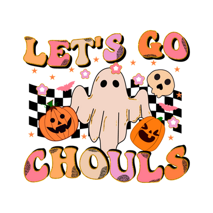 Celebrate Halloween with this playful "Let's Go Chouls" design featuring a friendly ghost, pumpkins, and cheerful skulls! dtf prints