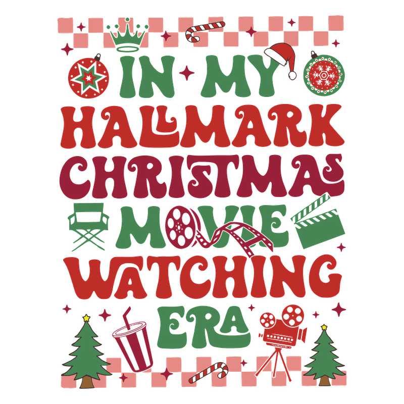 Celebrate the festive season with this colorful graphic proclaiming "In My Hallmark Christmas Movie Watching Era," perfect for holiday cheer!DTF Transfers dtf transfers dtf prints