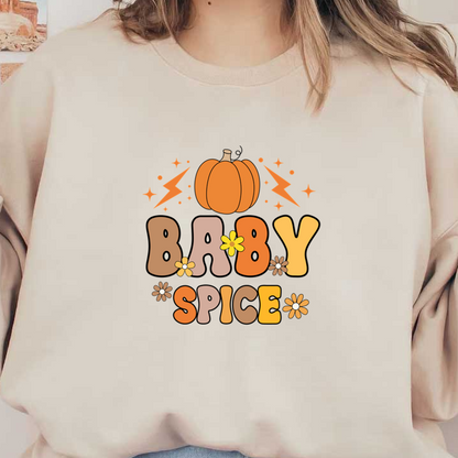 Cute and whimsical "Baby Spice" design featuring a pumpkin, flowers, and playful text, perfect for autumn vibes!dtf regular iron