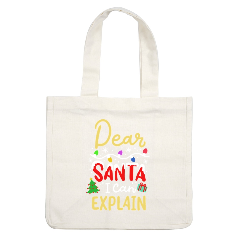 Playful holiday design featuring the text "Dear Santa, I Can Explain," adorned with colorful lights and festive elements.DTF Transfersdtf regular iron dtf prints