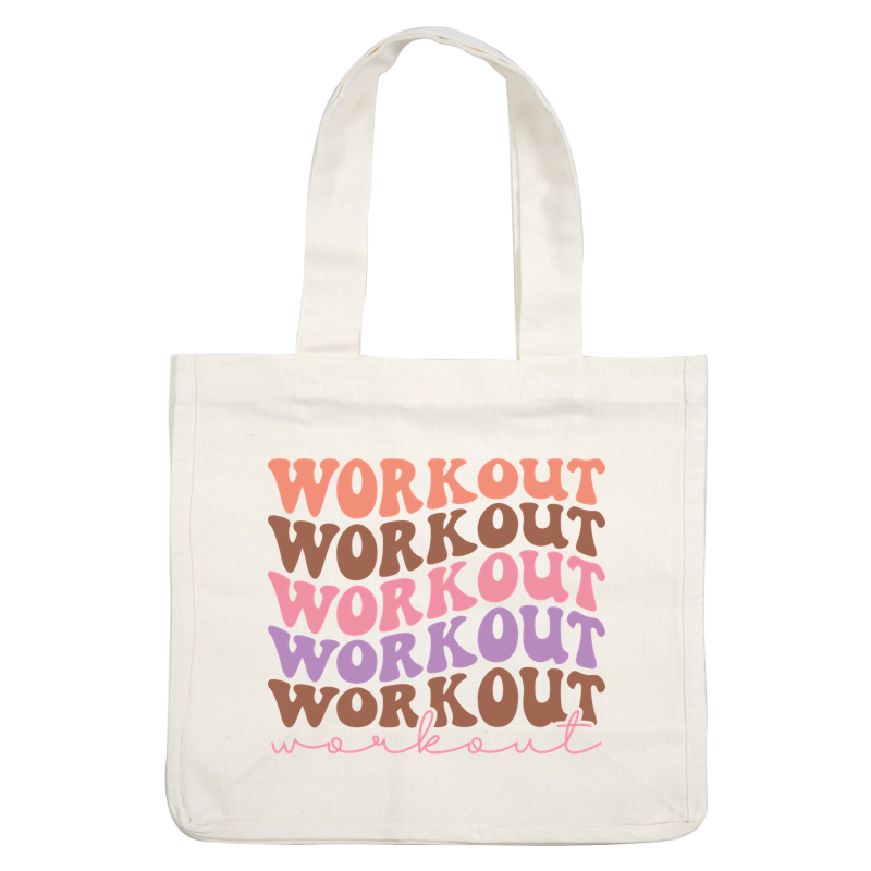 A colorful graphic featuring the word "WORKOUT" in various playful fonts and shades, perfect for fitness motivation.dtf regular iron