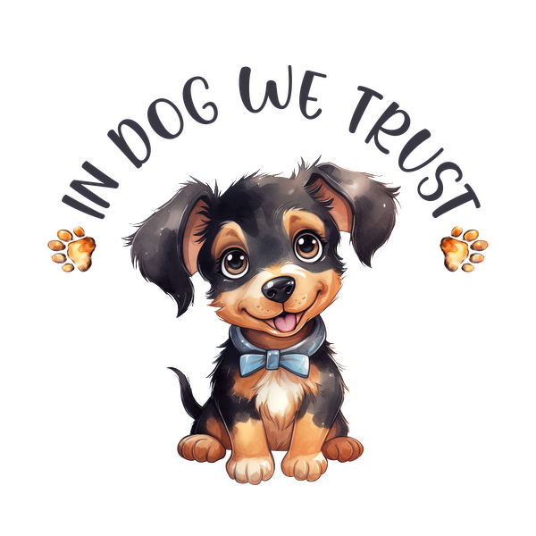 Un simpático cachorro de dibujos animados que lleva una pajarita, acompañado de la frase "In Dog We Trust" y huellas de patas.