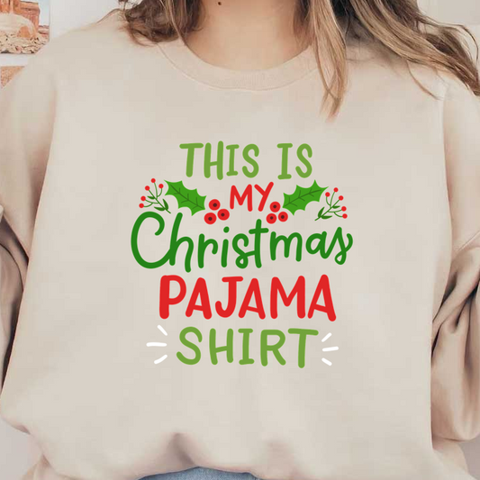 Festive and fun, this "Christmas Pajama Shirt" features vibrant colors and playful text, perfect for holiday celebrations!DTF Transfers dtf transfers heat press transfers