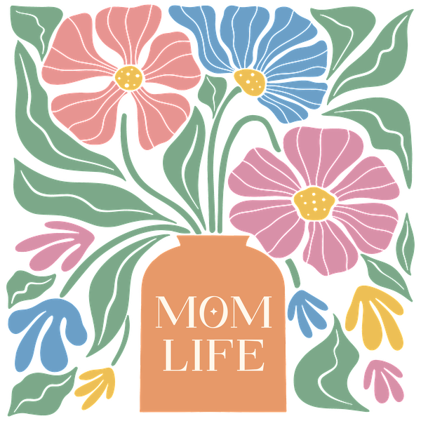 A vibrant illustration of flowers in a vase with the words "MOM LIFE," celebrating motherhood and floral beauty. dtf transfers