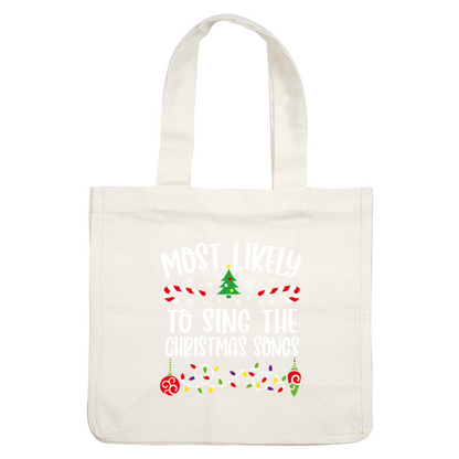 Celebrate the festive spirit with this colorful design proclaiming "Most Likely to Sing the Christmas Songs," adorned with holiday icons!DTF Transfers heat press transfersdtf regular iron