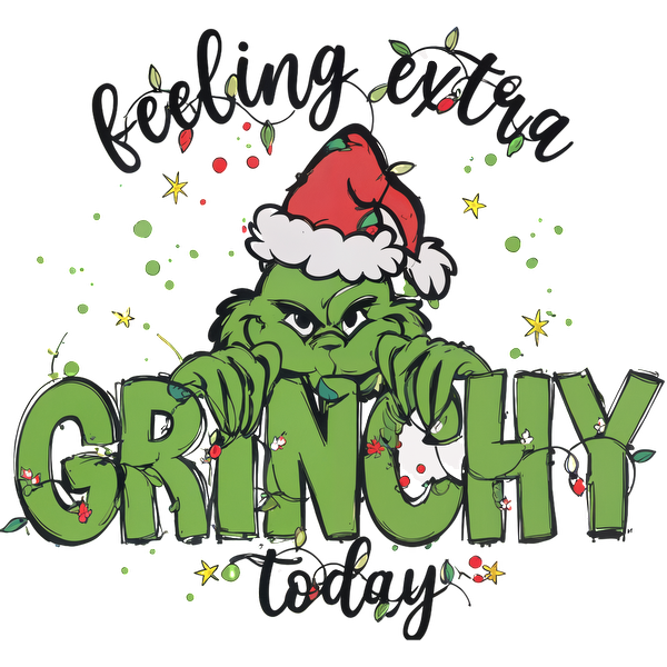 A playful holiday graphic featuring the Grinch in a Santa hat, accompanied by festive text that reads "Feeling Extra Grinchy Today."DTF Transfersdtf regular iron