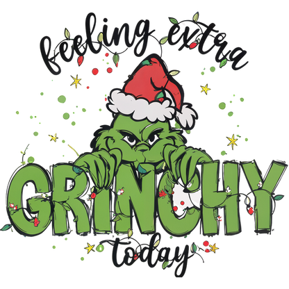 A playful holiday graphic featuring the Grinch in a Santa hat, accompanied by festive text that reads "Feeling Extra Grinchy Today."DTF Transfersdtf regular iron