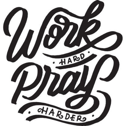A decorative phrase design that emphasizes the message "Work Hard, Pray Harder" with stylish lettering. dtf transfers heat press transfers