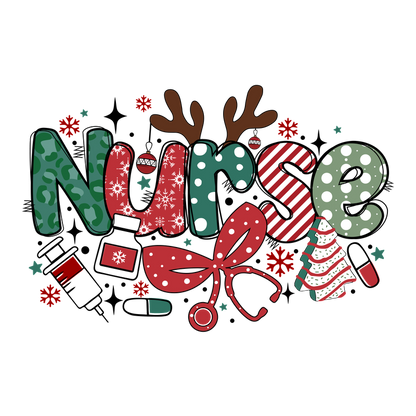 A festive design featuring the word "Nurse" with playful holiday elements like reindeer antlers, Christmas trees, and vibrant colors.DTF Transfers