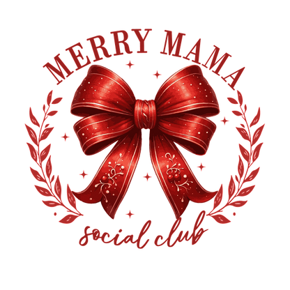 A vibrant red bow surrounded by floral elements, featuring the text "MERRY MAMA social club" in a festive, cheerful style.dtf regular iron