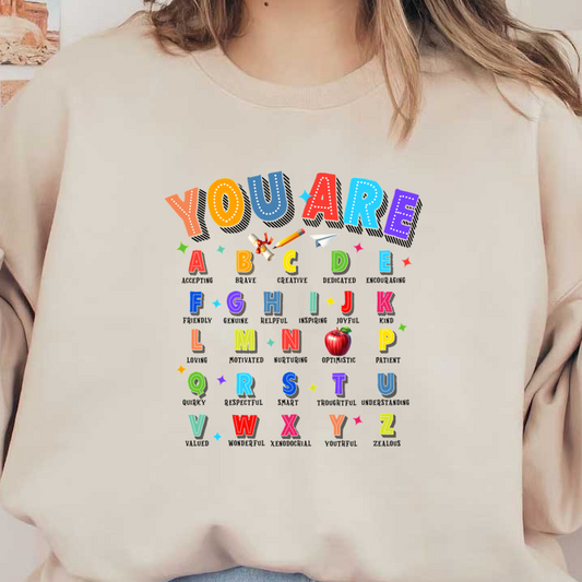 Colorful alphabet letters, featuring "YOU ARE" prominently, along with playful icons like an apple and tools, perfect for educational settings.DTF Transfers