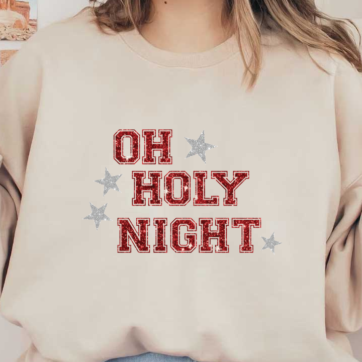 Festive "Oh Holy Night" design featuring sparkly red and silver lettering adorned with stars, perfect for holiday decorations.dtf regular iron