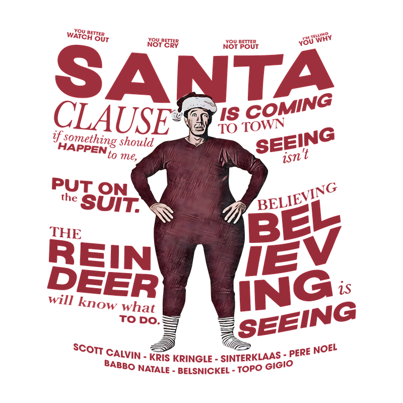 A whimsical design featuring a character in a red outfit with playful text about Santa Claus and holiday spirit.DTF Transfers heat press transfers heat press transfers heat press transfers